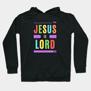 Jesus Is Lord | Christian Typography Hoodie